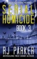 Serial Homicide: Australian Serial Killers by: RJ Parker Ph.D. ISBN10: 1987902211