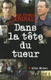 Book: Dans la tête du tueur (mentions serial killer Francis Heaulme)
