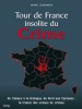 Tour de France insolite du Crime by: Marc Lemonier ISBN10: 2824649216