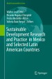 Sustainable Development Research and Practice in Mexico and Selected Latin American Countries by: Walter Leal Filho ISBN10: 3319705601