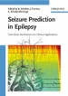 Seizure Prediction in Epilepsy by: Björn Schelter ISBN10: 3527625208