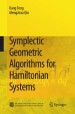 Symplectic Geometric Algorithms for Hamiltonian Systems by: Kang Feng ISBN10: 3642017770