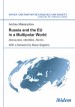 Russia and the EU in a Multipolar World by: Andrey Makarychev ISBN10: 3838265297