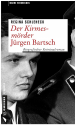 Book: Der Kirmesmörder - Jürgen Bartsch (mentions serial killer Jürgen Bartsch)