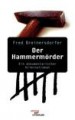 Der Hammermörder by: Fred Breinersdorfer ISBN10: 3898116808