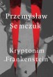 Book: Kryptonim "Frankenstein" (mentions serial killer Zdzisław Marchwicki)