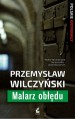 Book: Malarz obłędu (mentions serial killer Zdzisław Marchwicki)