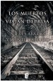 Los muertos viajan deprisa by: Nieves Abarca ISBN10: 8490693293
