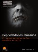 Depredadores humanos by: Janire Ramila Sanchez ISBN10: 849967030x