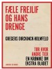 Fæle Frejlif og hans drenge by: Gregers Dirckinck Holmfeld ISBN10: 8711659866