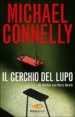 Il cerchio del lupo by: Michael Connelly ISBN10: 8858500857
