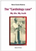 Book: The “Cardiology case” - My life. My... (mentions serial killer Salvatore Perrone)