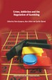 Crime, Addiction and the Regulation of Gambling by: Toine Spapens ISBN10: 9004172181