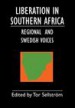 Liberation in Southern Africa by: Tor Sellström ISBN10: 9171065008